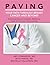 PAVING Your Path Through Breast Cancer and Beyond by Amy Comander