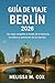 Guía de viaje de Berlín en 2026 by Melissa Cox