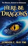Here Be Dragons: ...