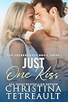 Just One Kiss by Christina Tetreault