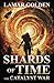 Shards of Time 3: The Catalyst War