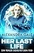 Her last Life by Alexandra Gale