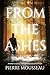From the Ashes by Pierre Mousseau