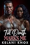 Till Death Marks Me