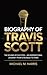 BIOGRAPHY OF TRAVIS SCOTT by Michael M. Harris