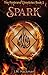 Spark: The Firebrand Chronicles Book 1