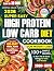 Super Easy High Protein Low Carb Diet Cookbook for Weight Loss by Mindful Meals Publishing