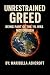 Unrestrained Greed: Being P...