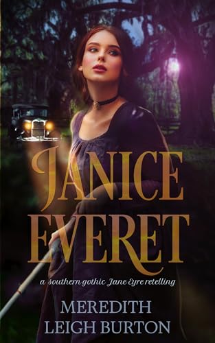 Janice Everet: a southern gothic Jane Eyre retelling (Kindle Edition)