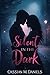 Silent in the Dark