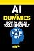 AI for Dummies — How to Use...