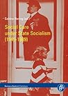 Social Care under State Socialism (1945-1989): Ambitions, Ambiguities, and Mismanagement