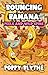 Bouncing Banana Peels and W...