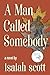 A Man Called Somebody