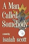 A Man Called Some...