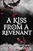 A Kiss From a Revenant (Kis...