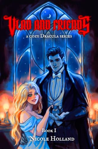 Vlad and Friends: A Cozy Dracula Series (Kindle Edition)