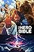 The Hero Bible by Nicolle A