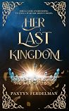 Her Last Kingdom