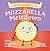 Mozzarella Meltdown: A book...