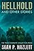 Hellhold: And Other Stories