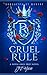 Cruel Rule (Ein New-Adult-B...