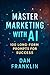 Master Marketing with AI: 1...