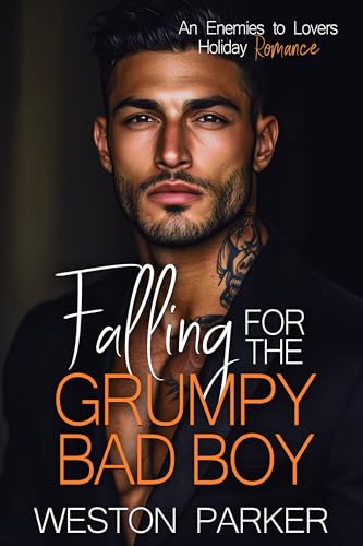 Falling for the Grumpy Bad Boy (Kindle Edition)
