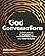 God Conversations: 20 Discu...