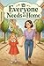 Everyone Needs a Home: A Ge...