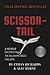 Scissor-Tail: A Memoir Docu...