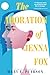 The Adoration of Jenna Fox (The Jenna Fox Chronicles, 1)