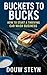 Buckets to Bucks: How to St...