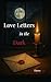 Love Letters in the Dark: H...