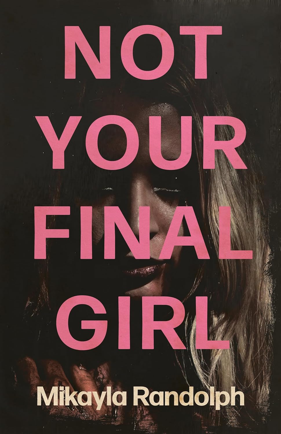 Not Your Final Girl (Paperback)