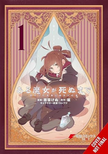 Once Upon a Witch's Death, Vol. 1 (manga): The Tale of the One Thousand Tears of Joy (Volume 1)
