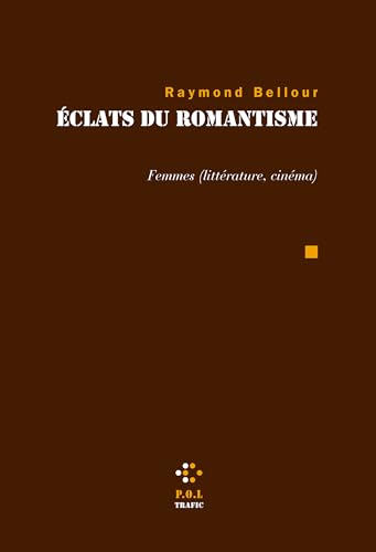 Éclats du romantisme: Femmes - littérature, cinéma (Paperback)