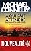 À qui sait attendre