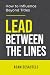 Lead Between the Lines by Adam DesAutels