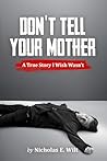 Don't Tell Your M...