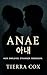 Anae 아내: A Dark Chaebol Romance (Crimson Ties)