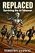 Replaced: Surviving the AI ...