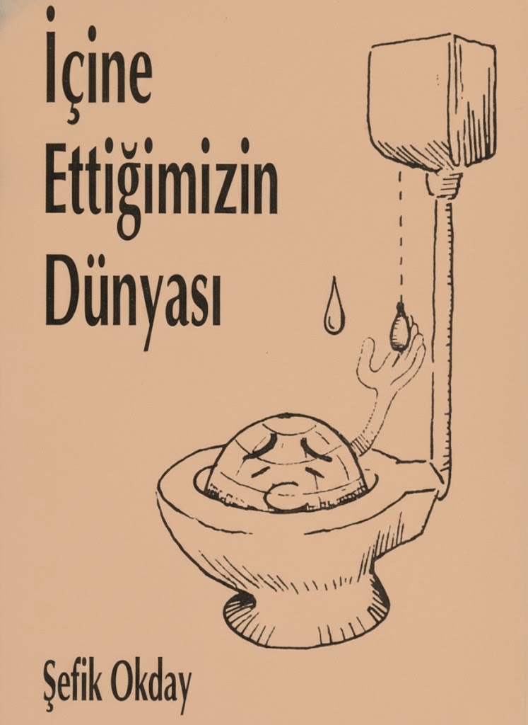 İçine Ettiğimizin Dünyası