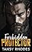 Forbidden Protector: A Forced-Proximity Age-Gap Romance (Serpent MCs: Bad Boy Biker Romance Series Book 1)