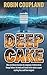 Deep Cake: A laugh-and-cry ...