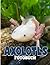 Axolotls Fotobuch: Ungewöhn...