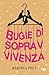 Bugie di sopravvivenza by Martina Pisti Bugie di sopravvivenza by Martina Pisti