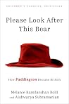 Please Look After This Bear by Aishwarya Subramanian Please Look After This Bear by Aishwarya Subramanian