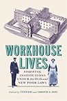 Workhouse Lives: ...