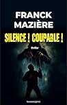 Silence ! Coupable !